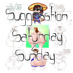 zarike:  Suggestion Saturday and Sunday  Taking suggestions today and tomorrow, so send me all you got! Send them via Asks No restirctions, if it’s a good idea send it But, I am in the mood for some humor and/or horror themed once, so please send those