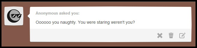 ask-rustygears:  Q - Oooooo you naughty. You were staring weren’t you? A - N-n-n-n-no!