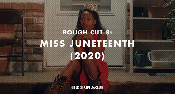 This month’s Rough Cut is a special, 100% spoiler free discussion on Miss Juneteenth (2020), directed by Channing Godfrey Peoples and starring Nichole Beharie, Kendrick Sampson, and Alexis Chikaeze. We talked all things Texas, the sudden interest in...