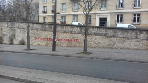 graffitivre: Je t’aime encore plus qu’à 22h30.Paris, Poterne des peupliers.