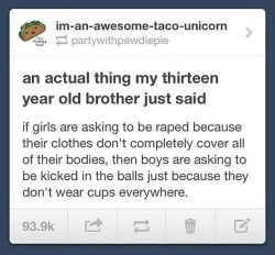 safercampus:  Leave it to a 13 year old boy to sum up everything wrong with #rapeculture in one sentence.  