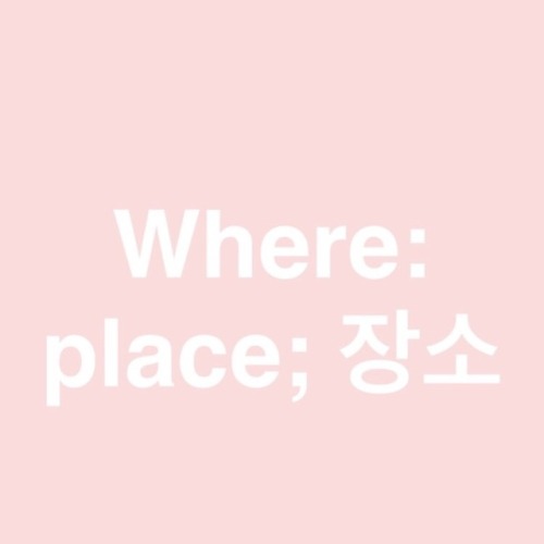chihokeo: korean sentence structure!! who, when, where, what, how, verb, examples (from left to righ