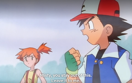 ladyloveandjustice:You know I’m surprised Misty isn’t a fire-type trainer, considering how devastati