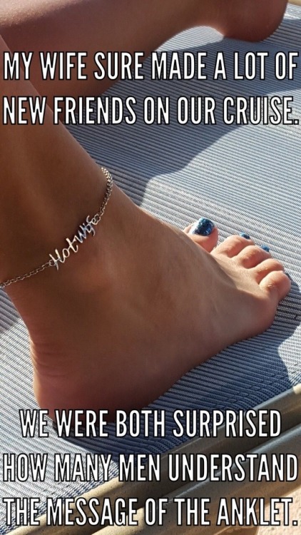 enjoylife313: p-t-love: My wife sure made a lot of new friends on the cruise.  The anklet tells a ta
