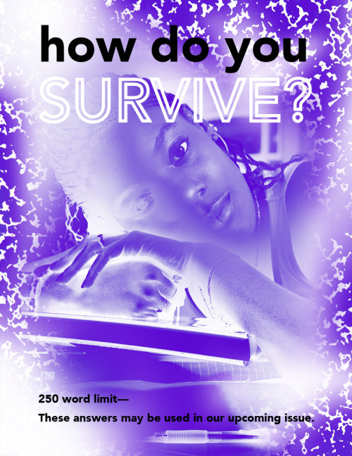 radgirlcollective: HOW DO YOU SURVIVE? is a questionnaire about your personal coping methods and hea
