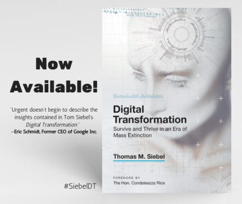 NOW AVAILABLE! In Digital Transformation Silicon Valley entrepreneur Tom Siebel masterfully guides r