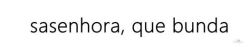 Eu dona de mim, se eu fiz é porque tava