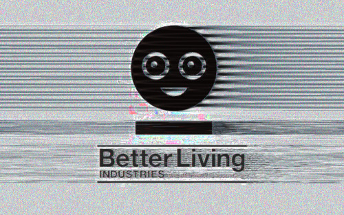 destroyacomes: Better Living Industries is experiencing technical difficulties during our takeover o