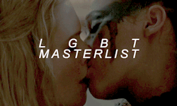missizzybeth:  nuevayor:  LGBT  MASTERLIST PROJECT BY ROCIO @nuevayor Week One: It’s my pleasure to introduce my fourteen week LGBT  masterlist project. Each week I’ll delve in different facets of LGBT  media and share my findings with you all one