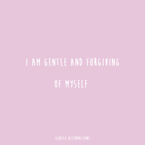 gentle affirmation