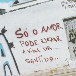 de todos os amores, o próprio.