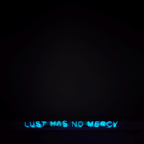 Lust Has No Mercy