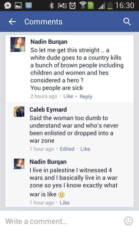 yalla-ya-habibi:I was commenting on reviews about american sniper when this dude tried to be a smart