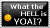 black stamp with white text that reads 'what the hell is YOAI?' there is a confused smiley with a question mark over its head.