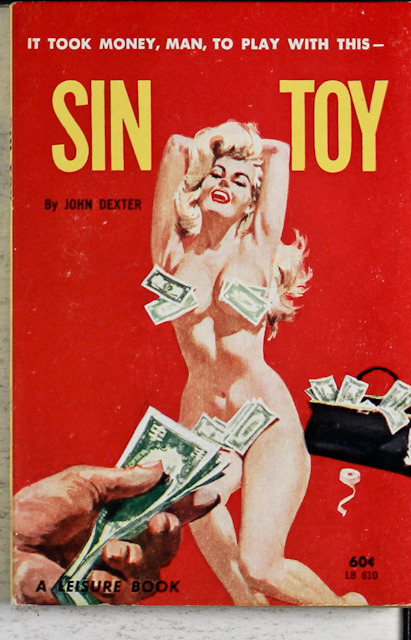 notpulpcovers:It Took Money, Man, To Play With This – Sin Toy