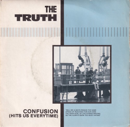 TRUTH - Confusion (Hits Us Everytime) 7" (1983/UK)ex-nine below zero, stowaways
