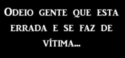 verdade#sonsas#sendo vitimas# 