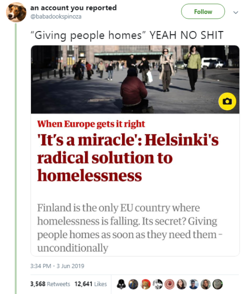 bemusedlybespectacled: jethroq:  goawfma: who would have thought that the solution to homelessness is providing people with housing? 🧐 The solution isn’t 100% perfect, there’s a lot of people who aren’t technically homeless because they live