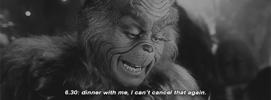 13thdctor:  that moment when I have the same priorities as the grinch.