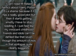 harrypotterconfessions:  I can’t read M-Rated