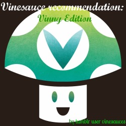 vinesauces:  i noticed that vinesauce has