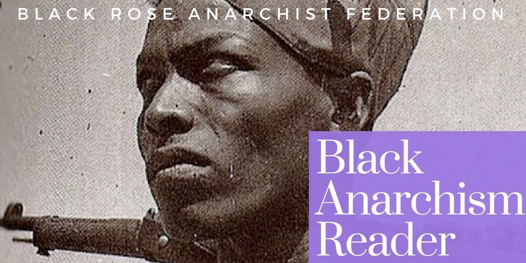 The Black Anarchism Reader