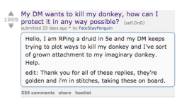 thedrunkdm:And for a short time, every donkey
