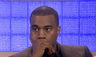 Kanye is not amused…Follow me for daily GIFS:)
