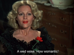 submissiveinclination:  wasbella102:  LOVE this film. Madeline Kahn is awesome in it. Blazing Saddles :)   Out of all my friends in the Tumblrverse i think em would appreciate this more than anyone! You make me giggle every day! Love you! Hope your Valent