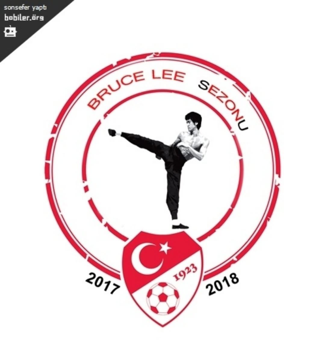 BRUCE LEE SEZONU
2017 2018