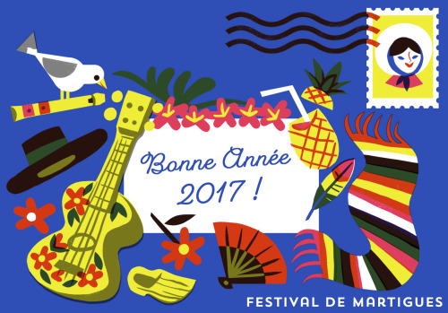 HAPPY NEW YEAR to all of you! xxxGreeting card for Festival de Martigues 2017
