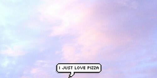 learning-2love-myself:  I just love pizza 🍕❤ on We Heart Ithttp://weheartit.com/entry/94632395/via/zouhrry