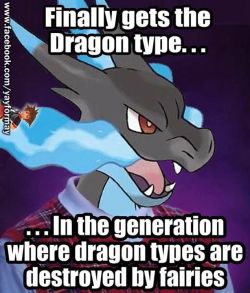 flagpolemagee:  dotbawah:   its sad because its true oh well I never like Charizard and Chespin was a dissapointment final evo. wise qq I bet fairy type will be amazing also what are Fairy’s weakness?  no fairy will x1 damage b/c of it’s fire type