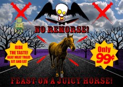 Lately Everyone Is Talking About Horse Meat. Really, No Remorse&hellip;eat My