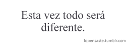 eres-una-mierda-buena-onda:  tequiero-con-defect0s:  imagina-un-mundo-mejor:  marce-26:  Todo sera diferente.  Este año si me pondre las pilas y tendre buenas notas…  Este año será diferente, no prometo dejar de ser insolente, irrespetuosa y volassss,