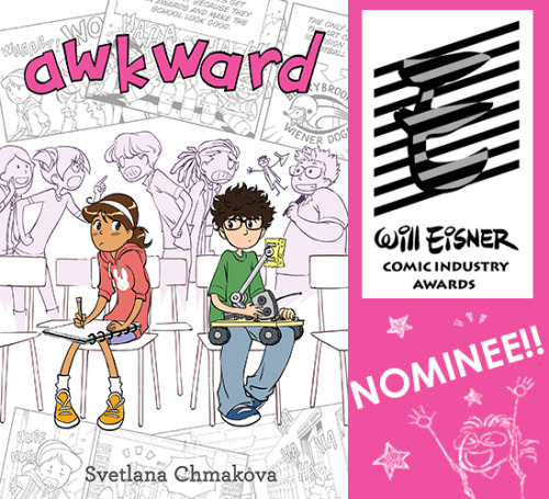 My book got nominated for the Eisner award!!! Eeeeeeeeeee *rolling around in a happy ball*