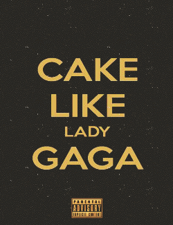 teenagebangerz:  Cake Like Lady Gaga 