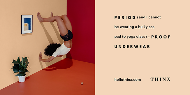 karenhurley:  Thinx is a brand of underwear for humans that menstruate. Those humans