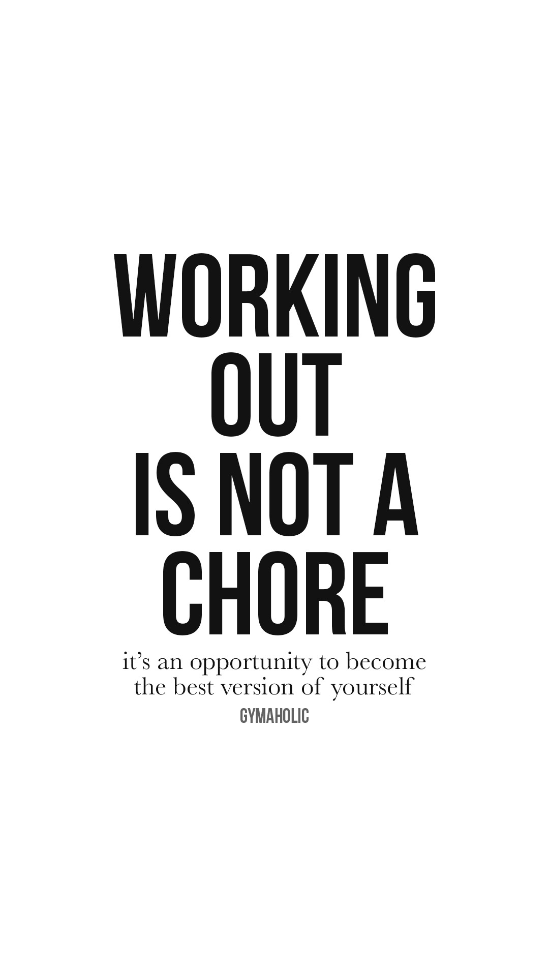 Working out is not a chore