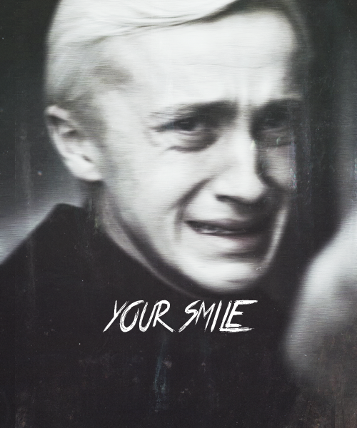 malfoysotter:  who stole your smile?     