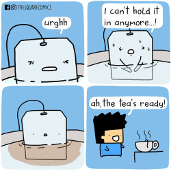 thesquarecomics:  Tea’s good for you.