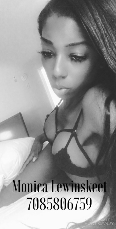 monicalewinskeet69 - Dallas Texas talk to me nice!!! I’ll be...