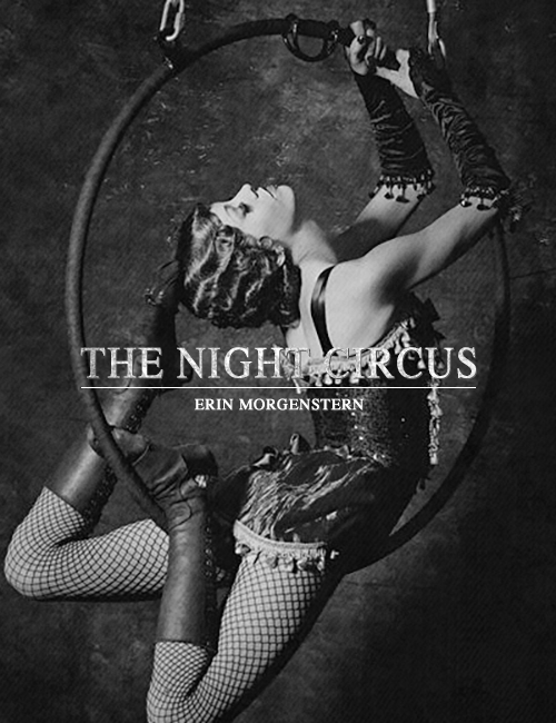 macbcth:  book covers redesigned: the night circus by erin morgenstern “The circus