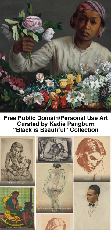 Curated Public Domain Free Art Black is Beautiful CollectionThe collection includes paintings, sketc