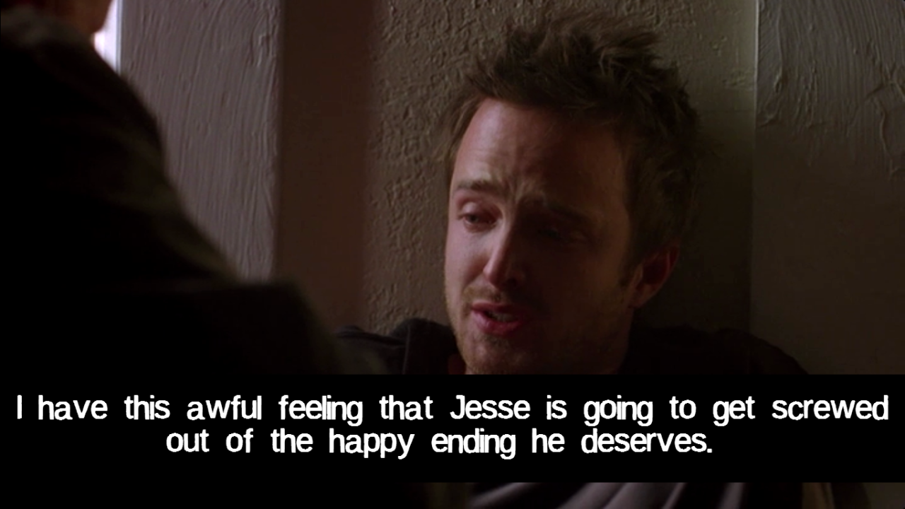 breaking-badconfessions:    I have this awful feeling that Jesse is going to get