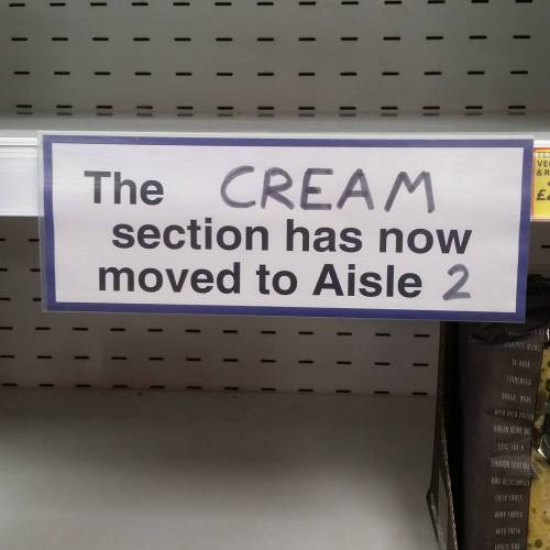 teashoesandhair: jewishzevran: teashoesandhair: For all your cream needs, go to aisle 2. You want wh