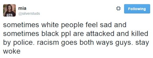 coralaotw:  this is what i hear when white people say they experience racism