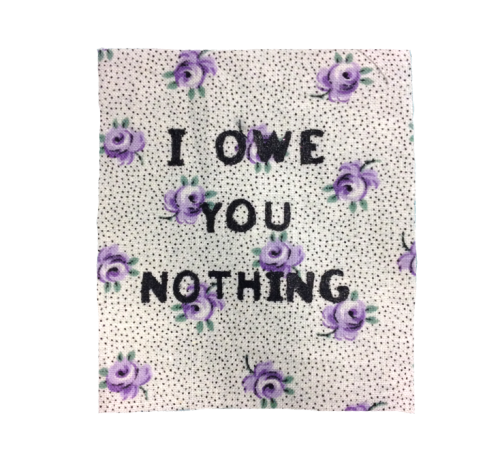 upcycledpatches:“I Owe You Nothing” patch
