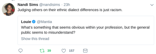 allthingslinguistic:Linguistics takes on the “What’s something that seems obvious within your profession, but the general public seems to misunderstand?” quote-tweet meme. 