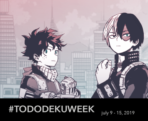 tododeku-week:The 4th TodoDeku week will be from July 9-15 (again)!The prompts are listed below and 